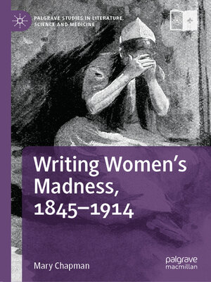 cover image of Writing Women's Madness, 1845-1914